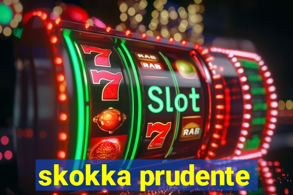 skokka prudente